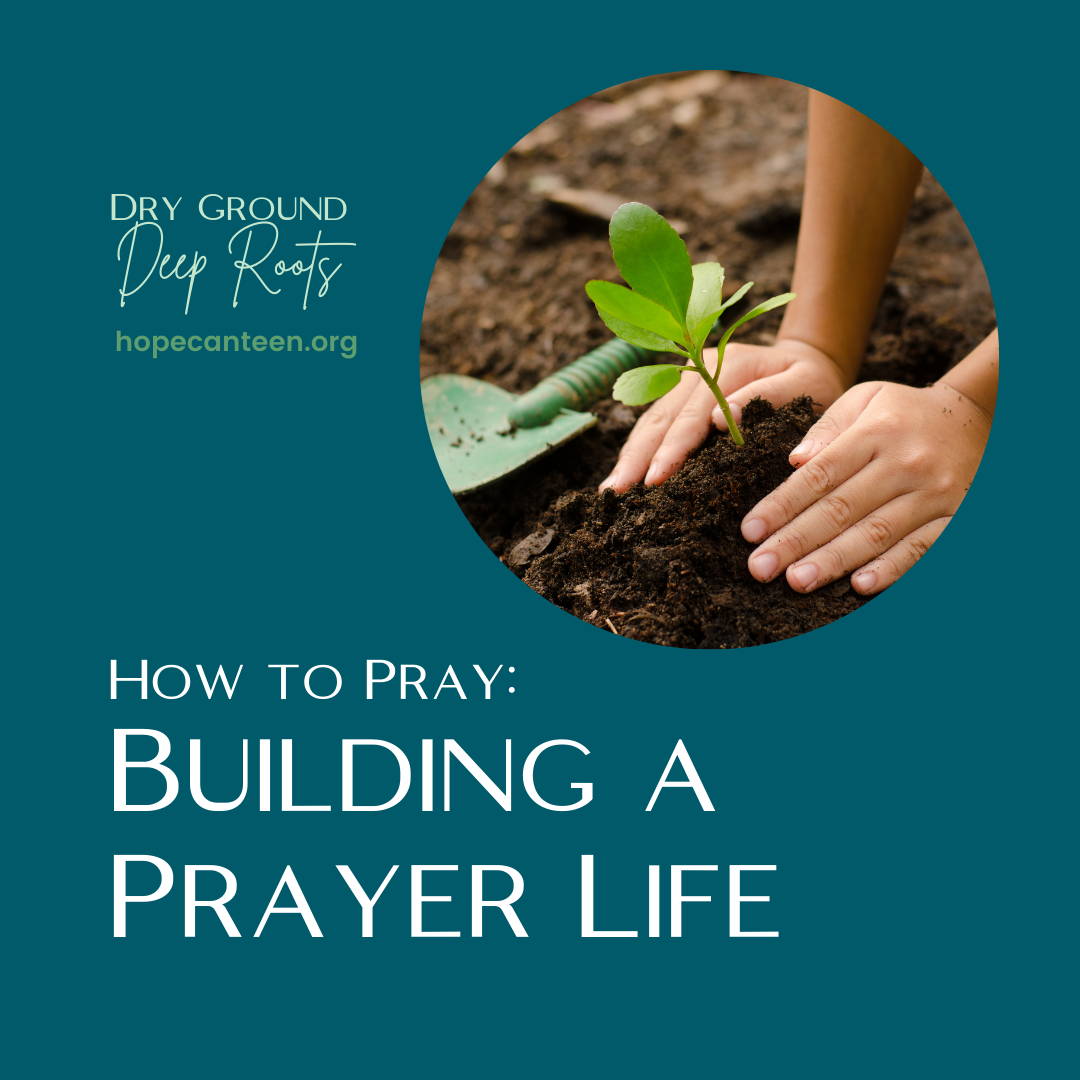 Building a Prayer Life